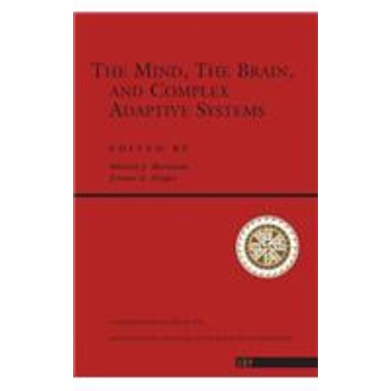 the mind, the brain and complex adaptive systems