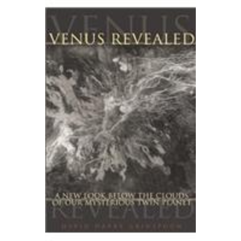 venus revealed: a new look below the clouds of our mysterious twin planet