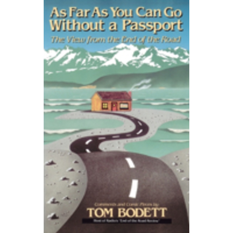 as far as you can go without a passport: the view from the end of the road