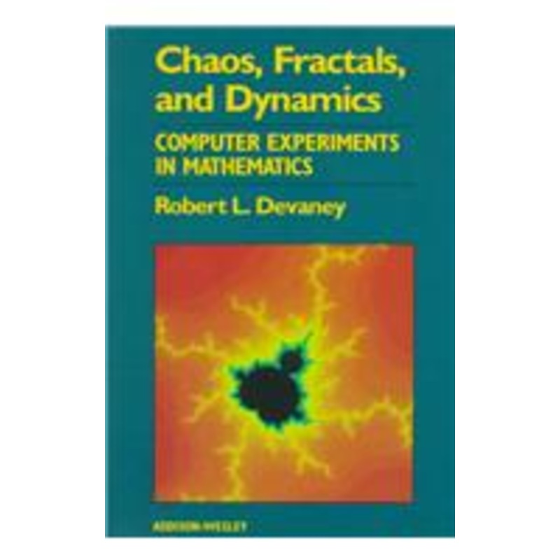 chaos, fractals, and dynamics: computer experiments in mathematics: computer experiments in mathematics