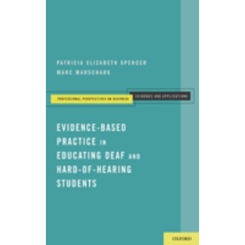 evidence-based practice in educating deaf and hard-of-hearing students