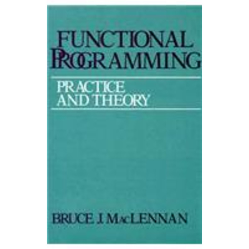functional programming: practice and theory