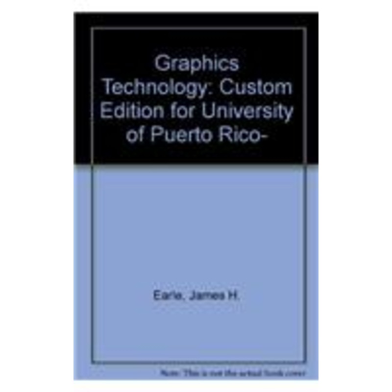 graphics technology: custom edition for university of puerto rico-