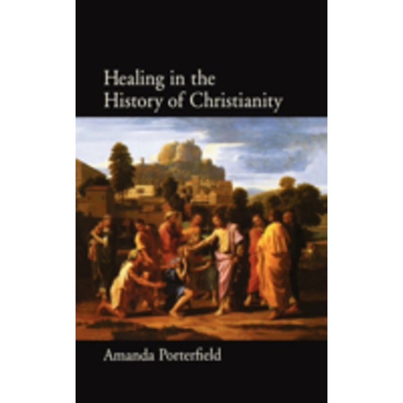 healing in the history of christianity