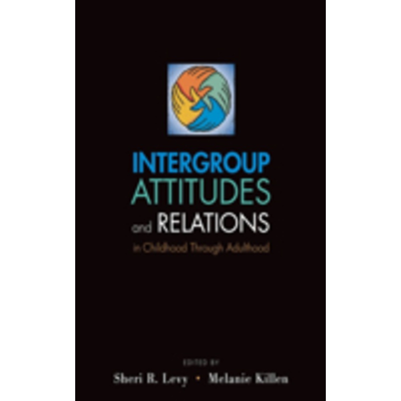 intergroup attitudes and relations in childhood through adulthood