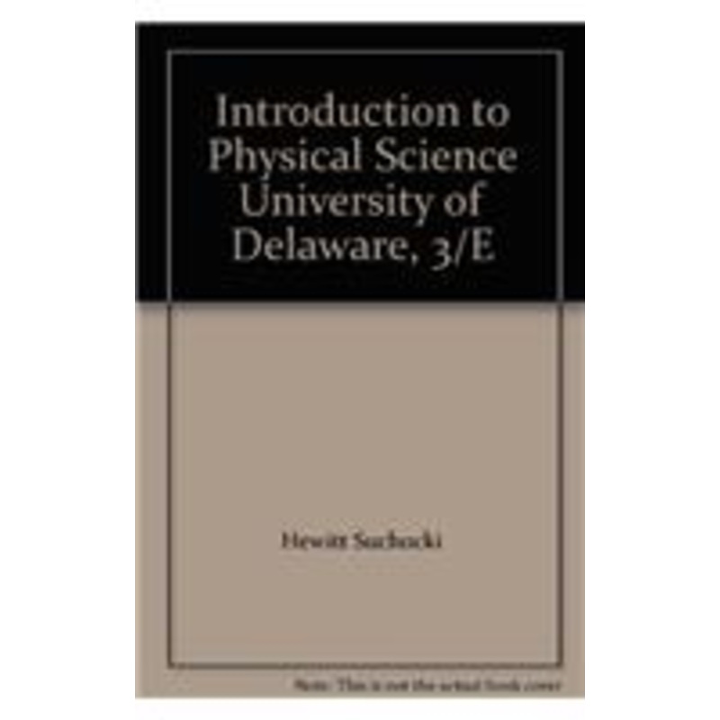 introduction to physical science university of delaware, 3/e