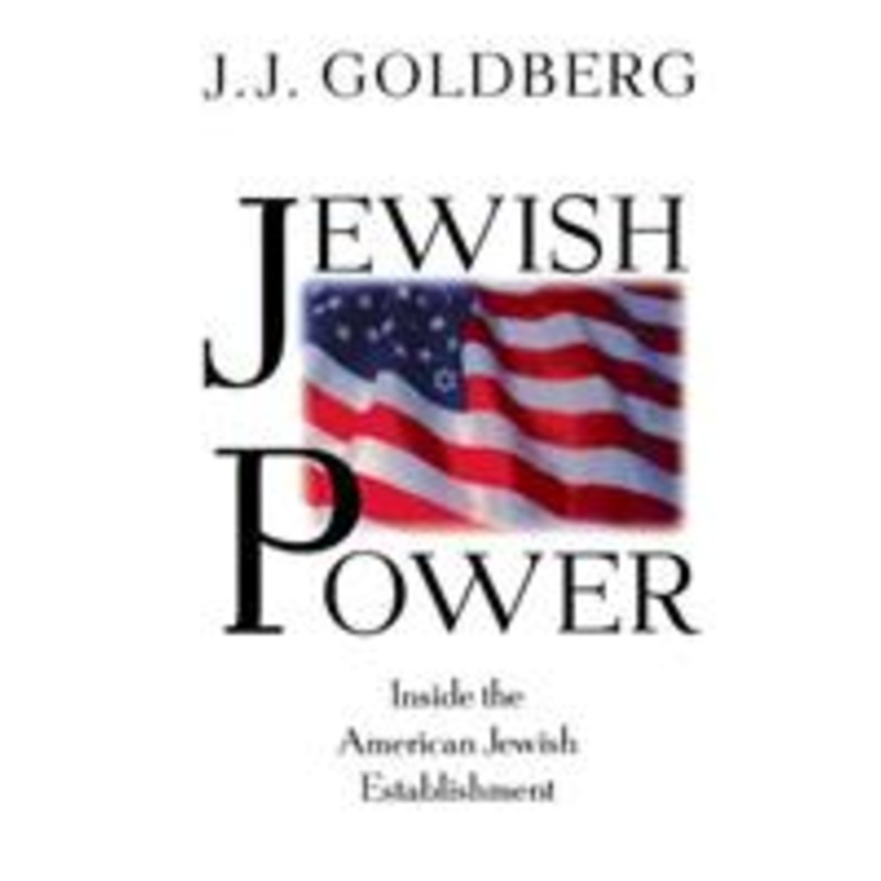 jewish power: inside the american jewish establishment