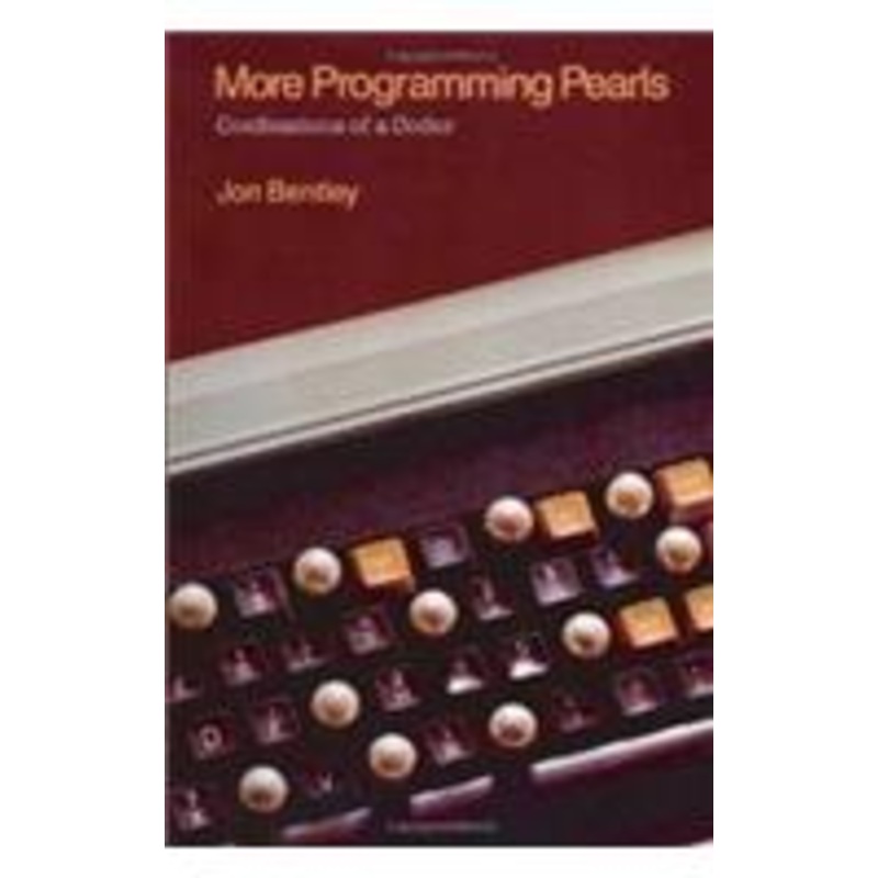 more programming pearls: confessions of a coder: confessions of a coder