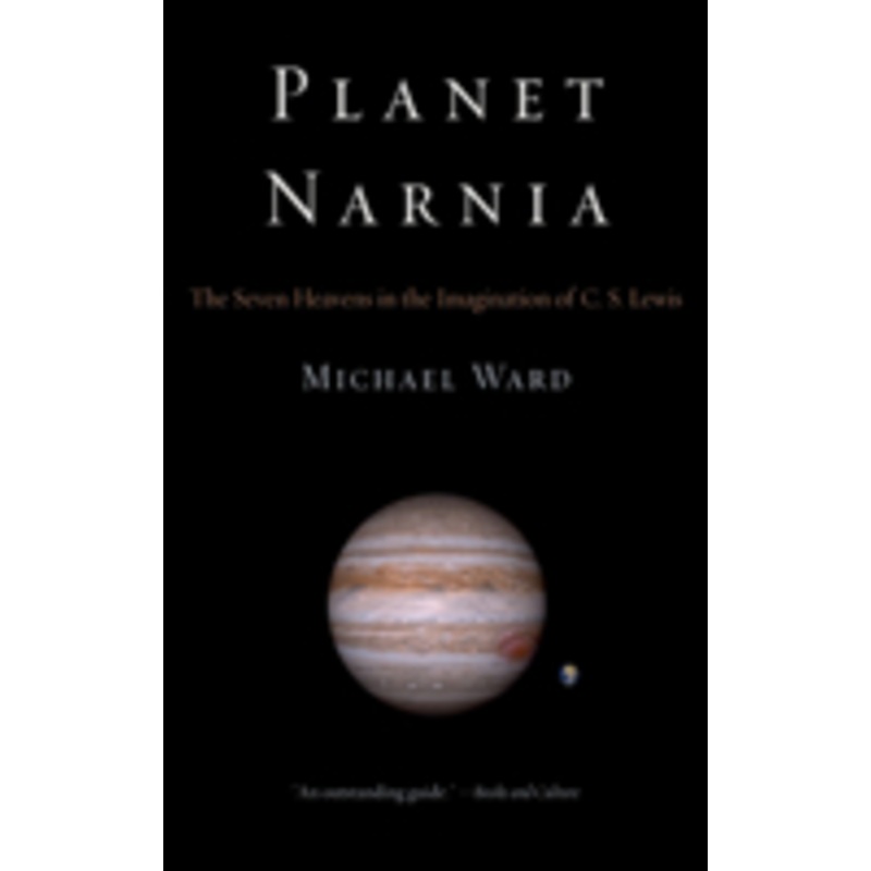 planet narnia: the seven heavens in the imagination of c. s. lewis