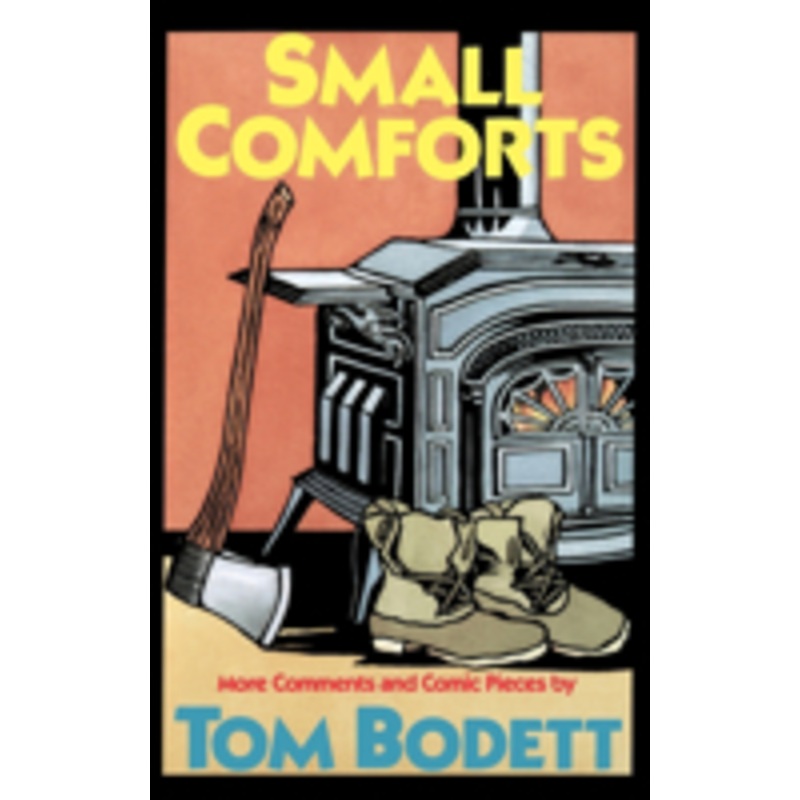 small comforts: more comments and comic pieces