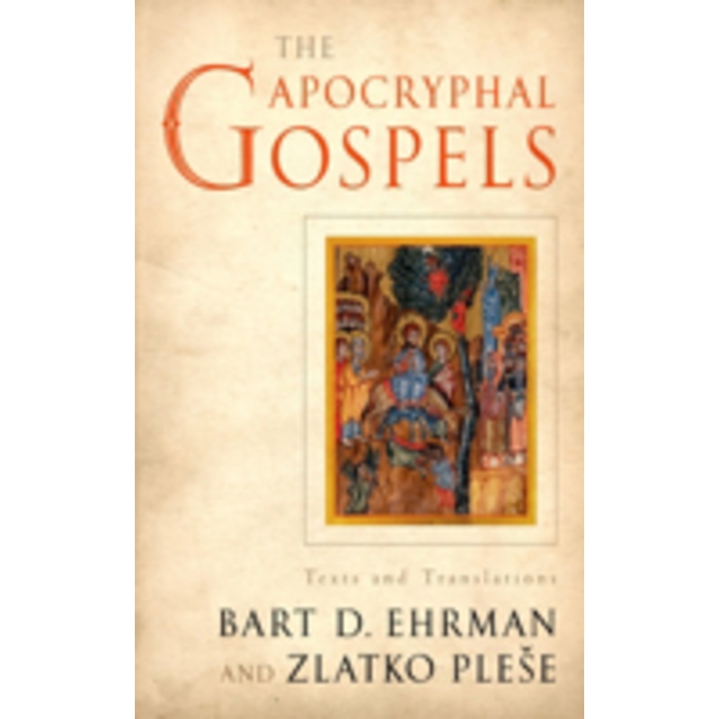 the apocryphal gospels: texts and translations