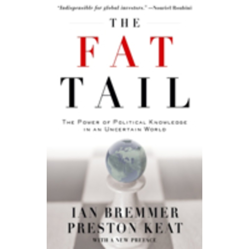 the fat tail: the power of political knowledge in an uncertain world