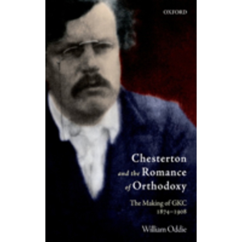chesterton and the romance of orthodoxy