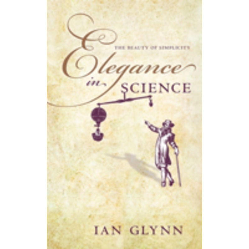 elegance in science: the beauty of simplicity