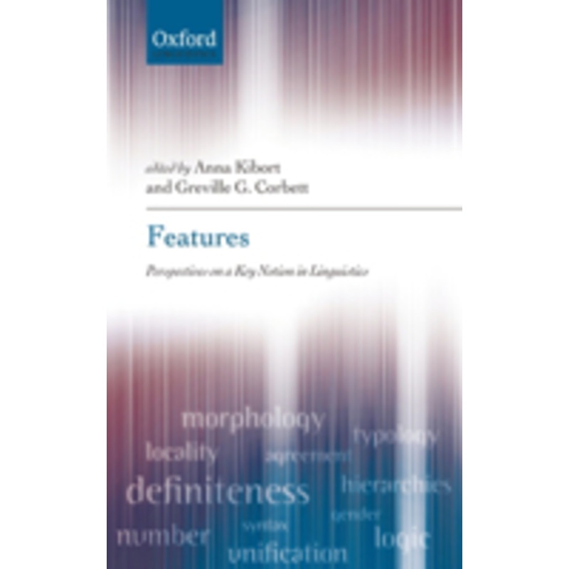 features: perspectives on a key notion in linguistics
