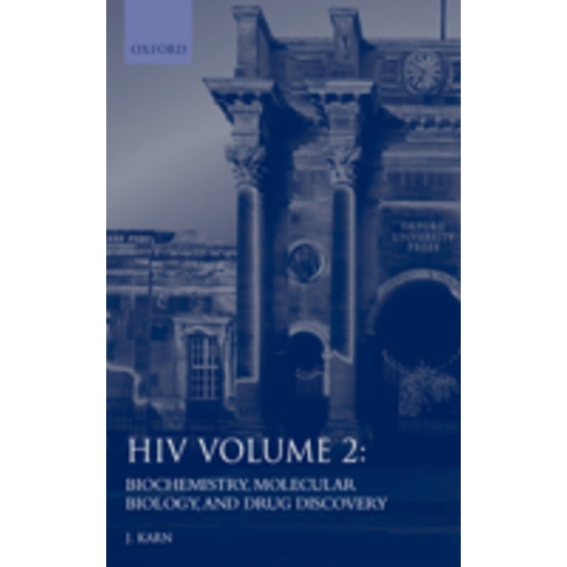 hiv: a practical approachvolume 2: biochemistry, molecular biology, and drug discovery