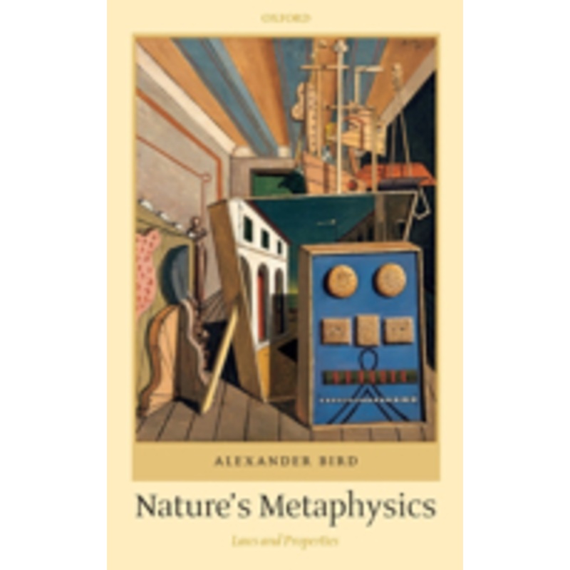 nature’s metaphysics: laws and properties