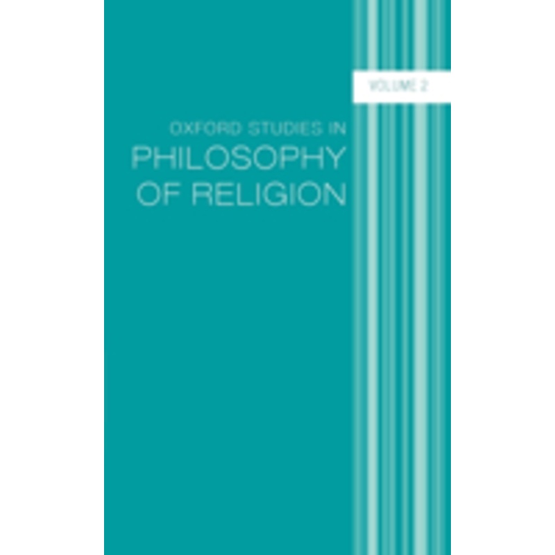 oxford studies in philosophy of religion: volume 2