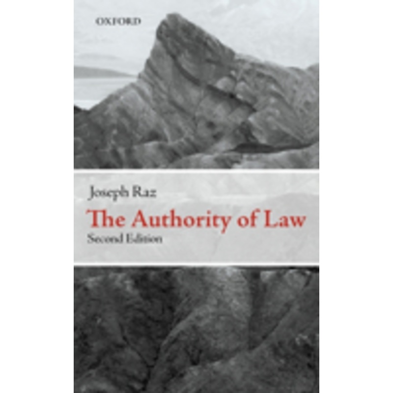 the authority of law: essays on law and morality