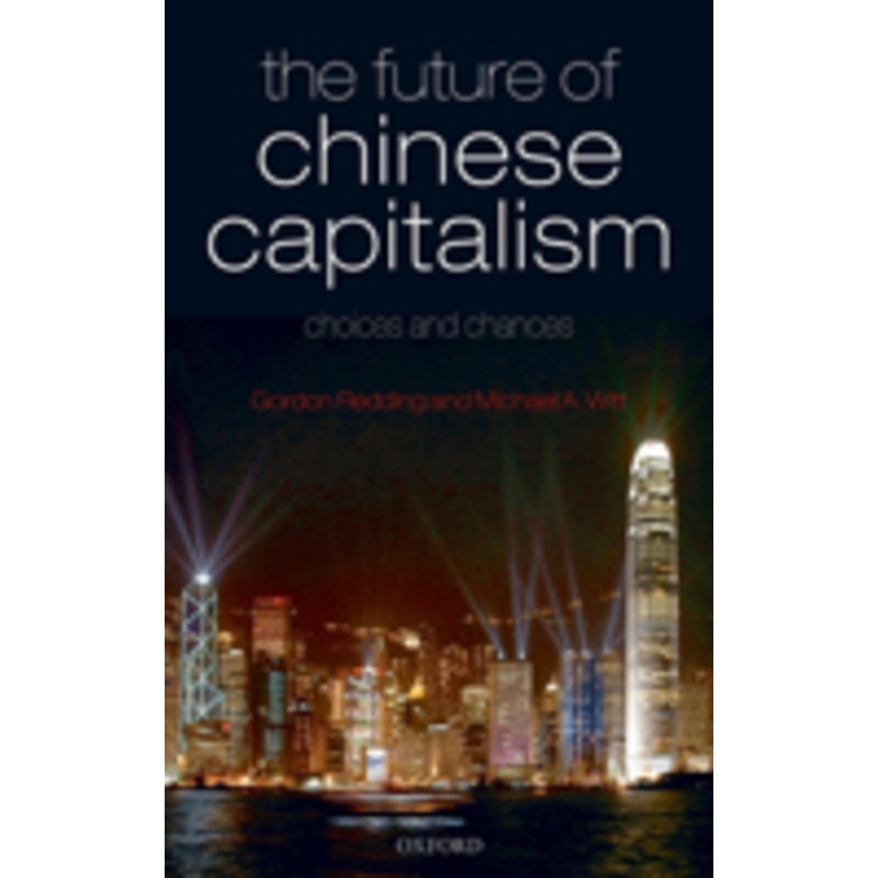the future of chinese capitalism: choices and chances