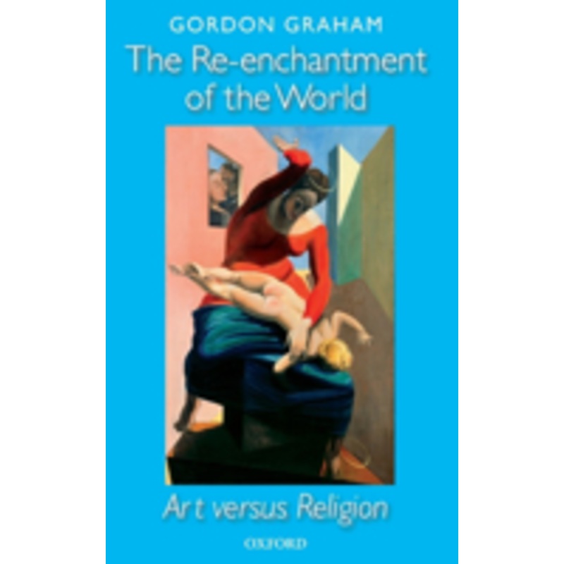 the re-enchantment of the world: art versus religion