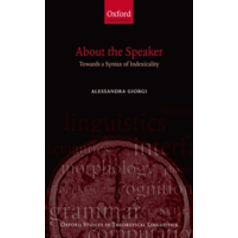 about the speaker: towards a syntax of indexicality