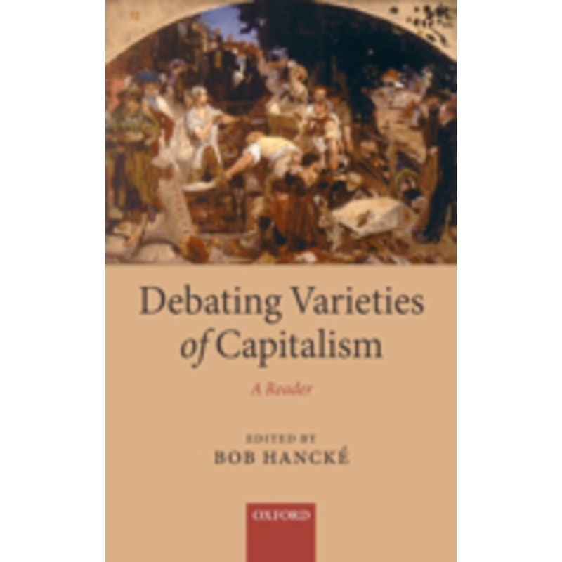 debating varieties of capitalism: a reader