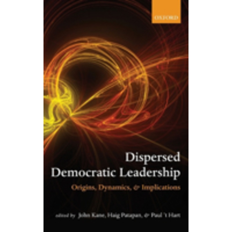 dispersed leadership in democracy c: origins, dynamics, and implications