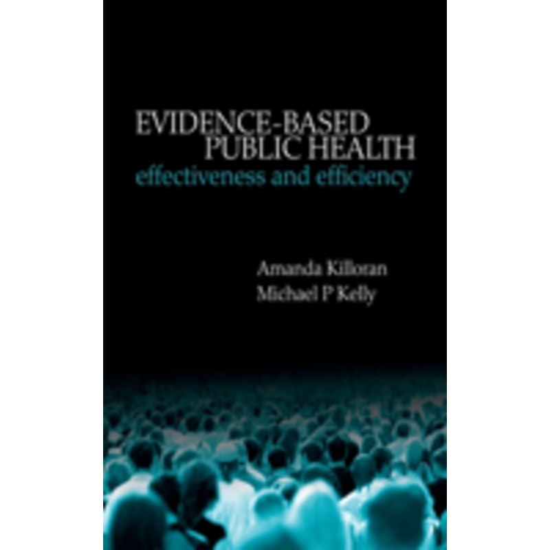 evidence-based public health: effectiveness and efficiency