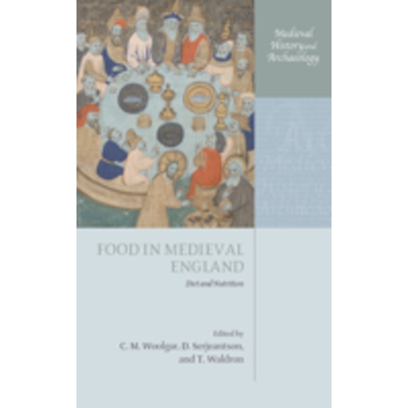 food in medieval england: diet and nutrition