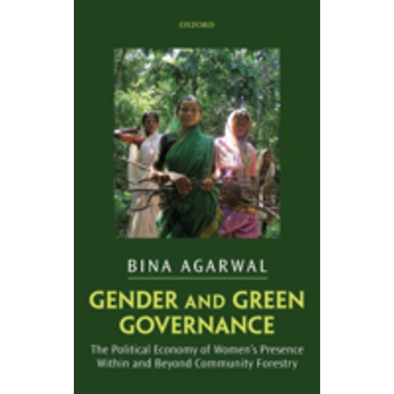 gender and green governance: the political economy of women’s presence within and beyond community forestry