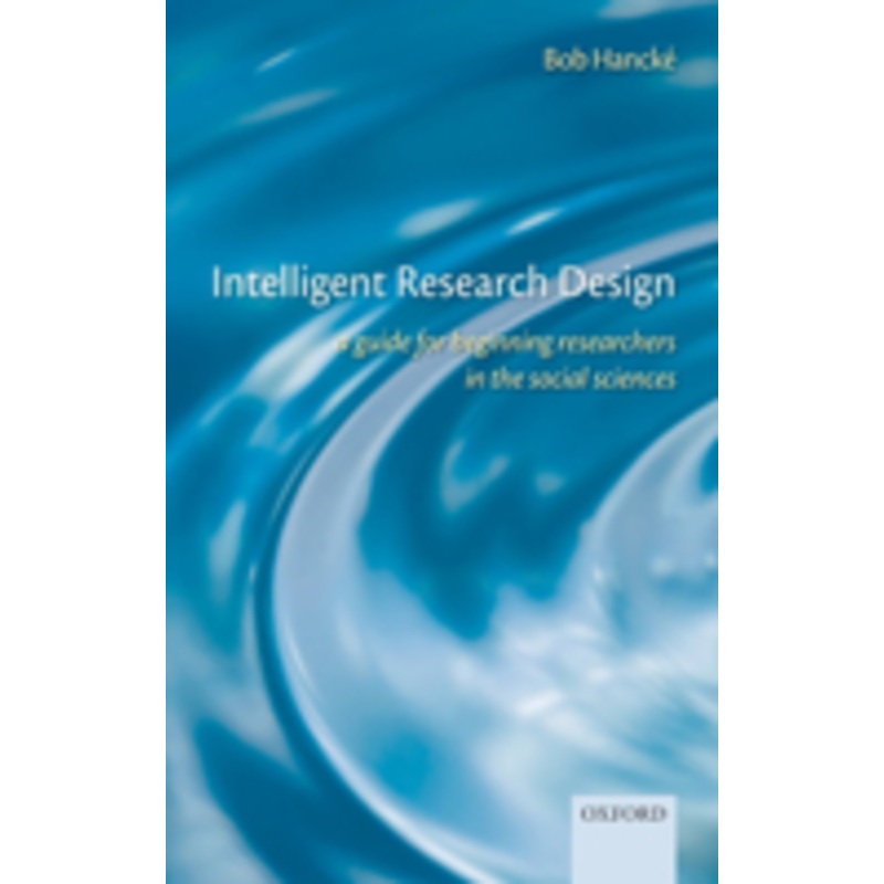 intelligent research design: a guide for beginning researchers in the social sciences
