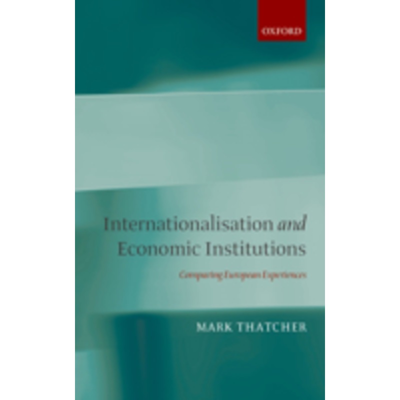 internationalisation and economic institutions: comparing european experiences