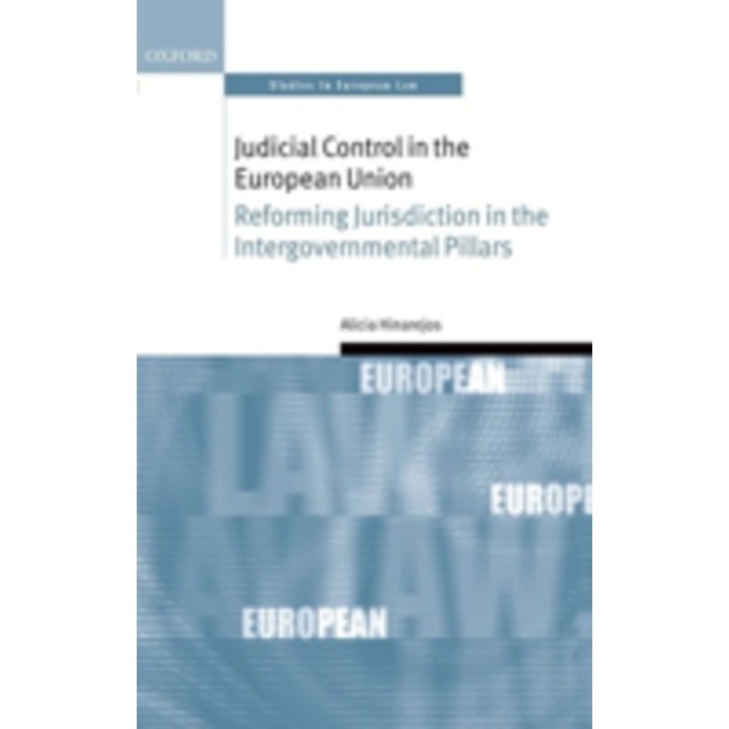 judicial control in the european union: reforming jurisdiction in the intergovernmental pillars