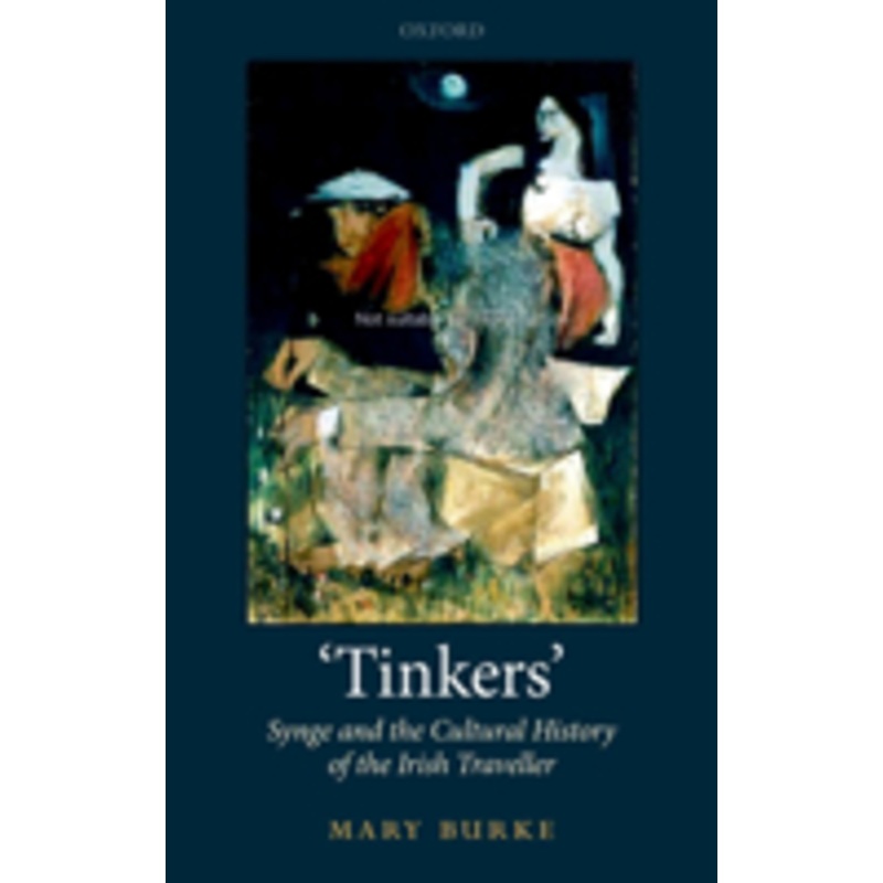 ‘tinkers’: synge and the cultural history of the irish traveller