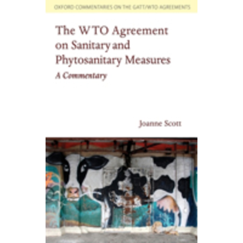 wto agreement on sanitary and phytosanitary measures: a commentary