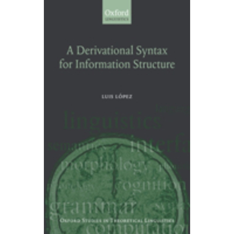a derivational syntax for information structure