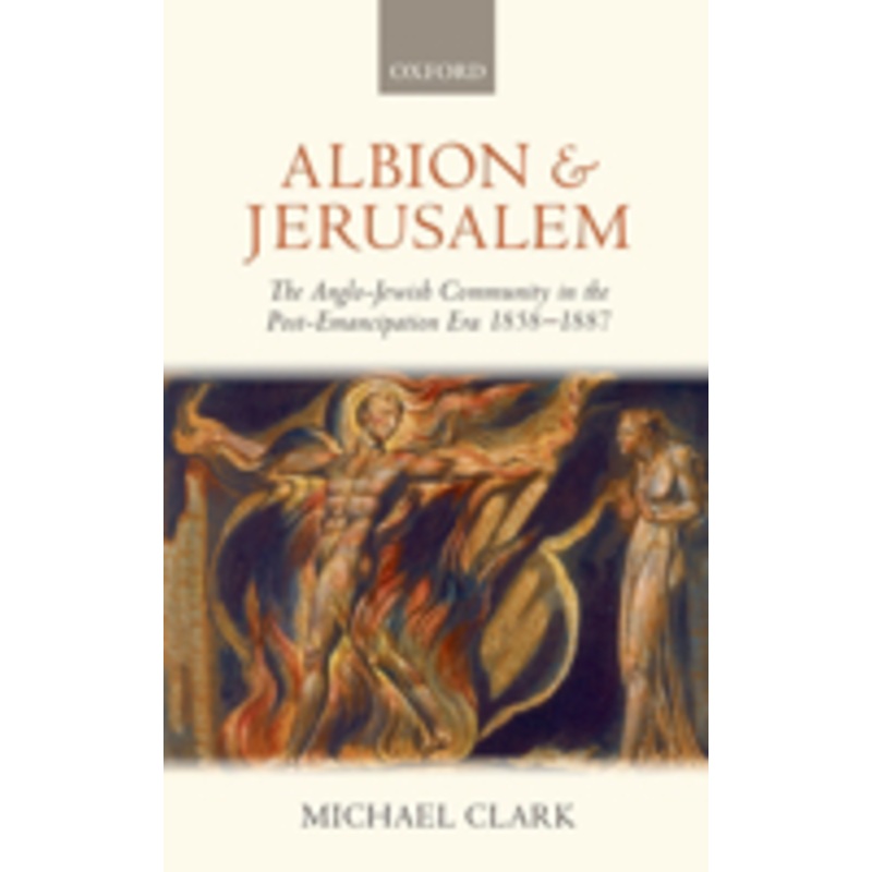 albion and jerusalem: the anglo-jewish community in the post-emancipation era