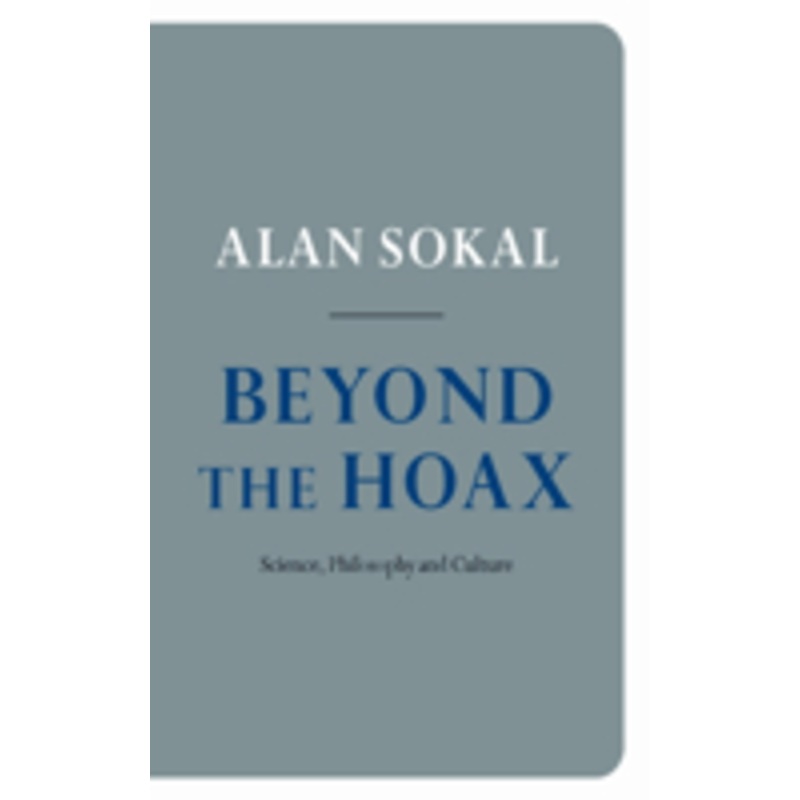 beyond the hoax: science, philosophy and culture