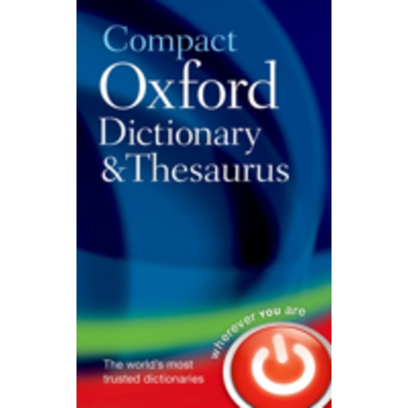 compact oxford dictionary & thesaurus