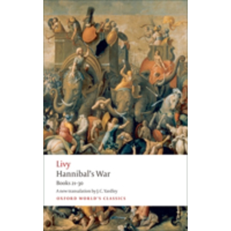 hannibal’s war: books twenty-one to thirty