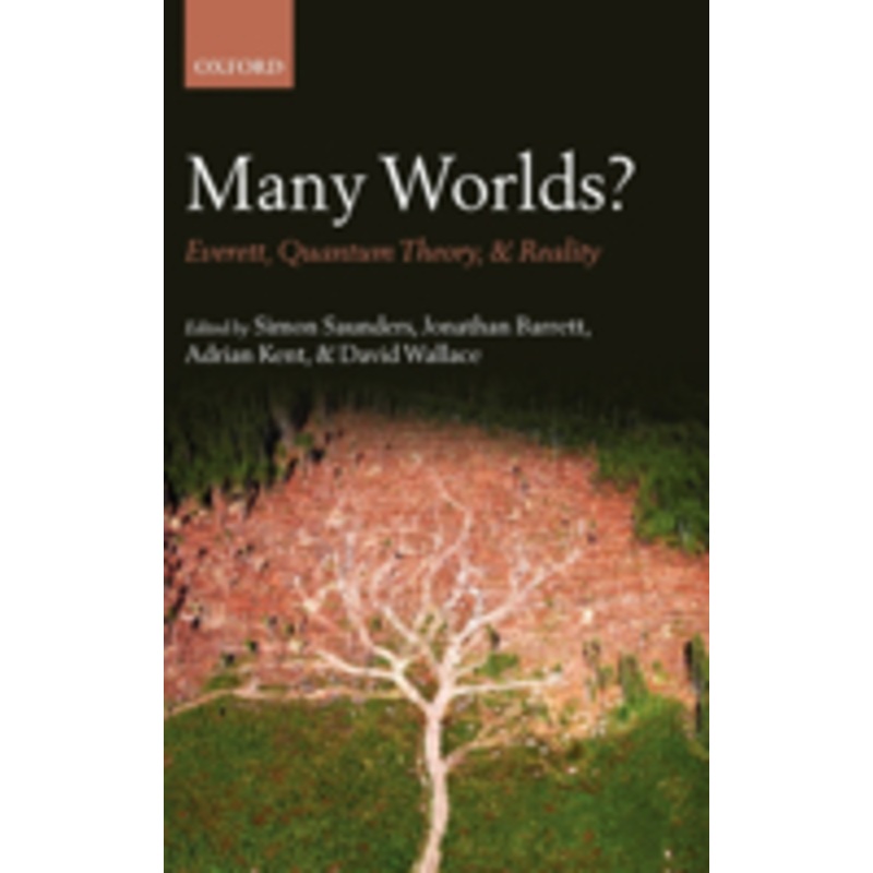 many worlds?: everett, quantum theory, and reality