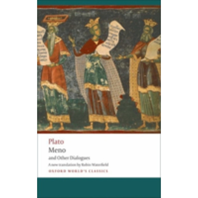 meno and other dialogues: charmides, laches, lysis, meno