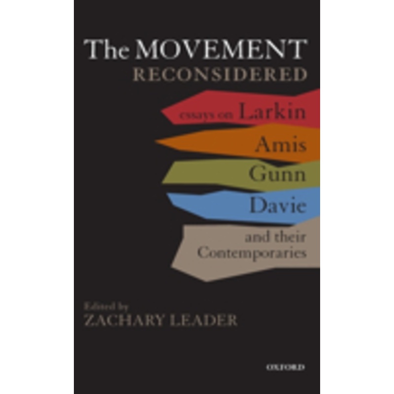 movement reconsidered: essays on larkin, amis, gunn, davie and their contemporaries