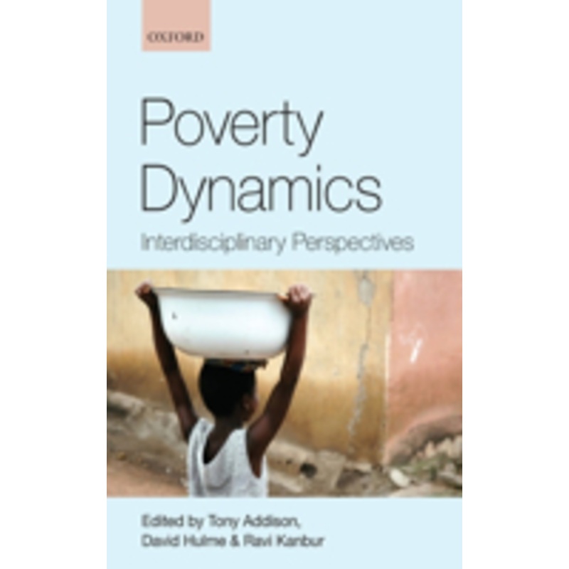 poverty dynamics: interdisciplinary perspectives