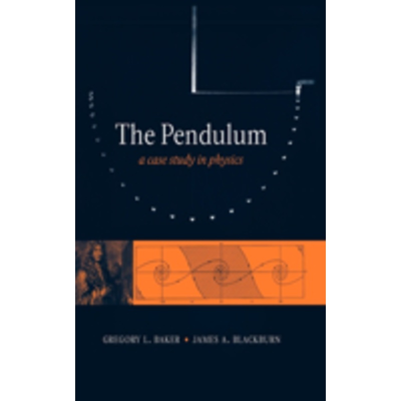 the pendulum: a case study in physics
