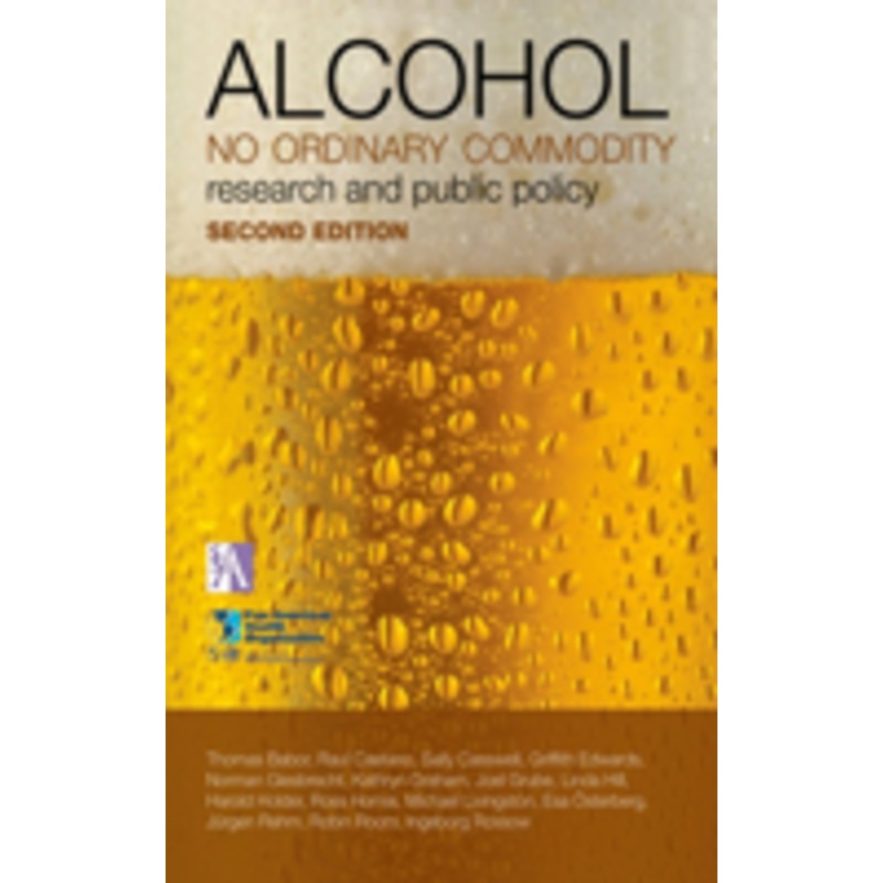 alcohol: no ordinary commodity: research and public policy