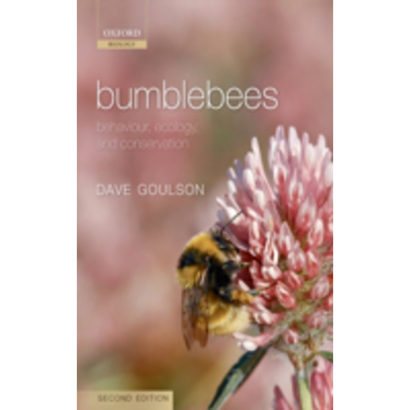 bumblebees: behaviour, ecology, and conservation