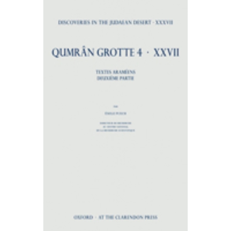discoveries in the judaean desert xxxvii: qumran grotte 4.xxvii textes en aramen, deuxime partie