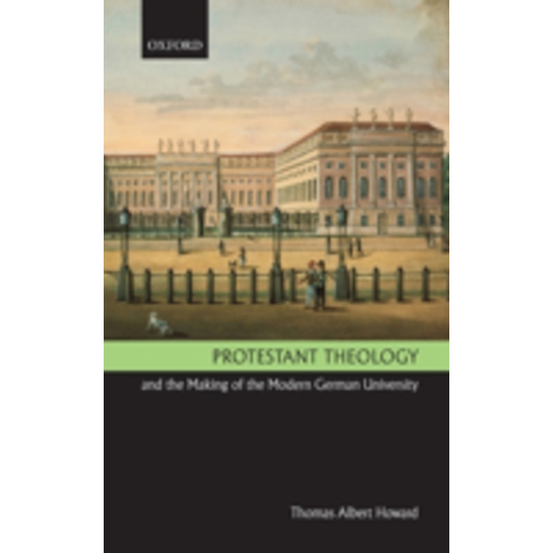 protestant theology and the making of the modern german university